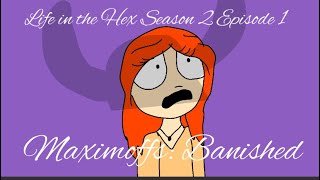 Life in the Hex Season 2 Episode 1: Maximoffs: Banished! (APRIL FOOLS)