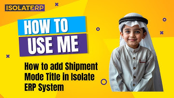How to add Shipment Mode Title in Isolate ERP System