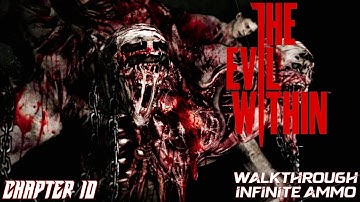 The Evil Within - Gameplay Walkthrough - No Commentary - CHAPTER 10 - The Craftsman