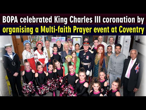 BOPA celebrated King Charles III coronation by organising a Multi-faith Prayer event at Coventry