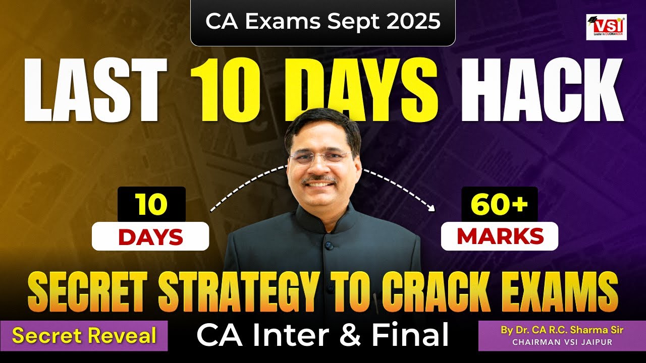 ⚡Last 10 Days Hack for CA Exams Sept 2025 | Secret Strategy to Pass CA Inter & Final FAST!