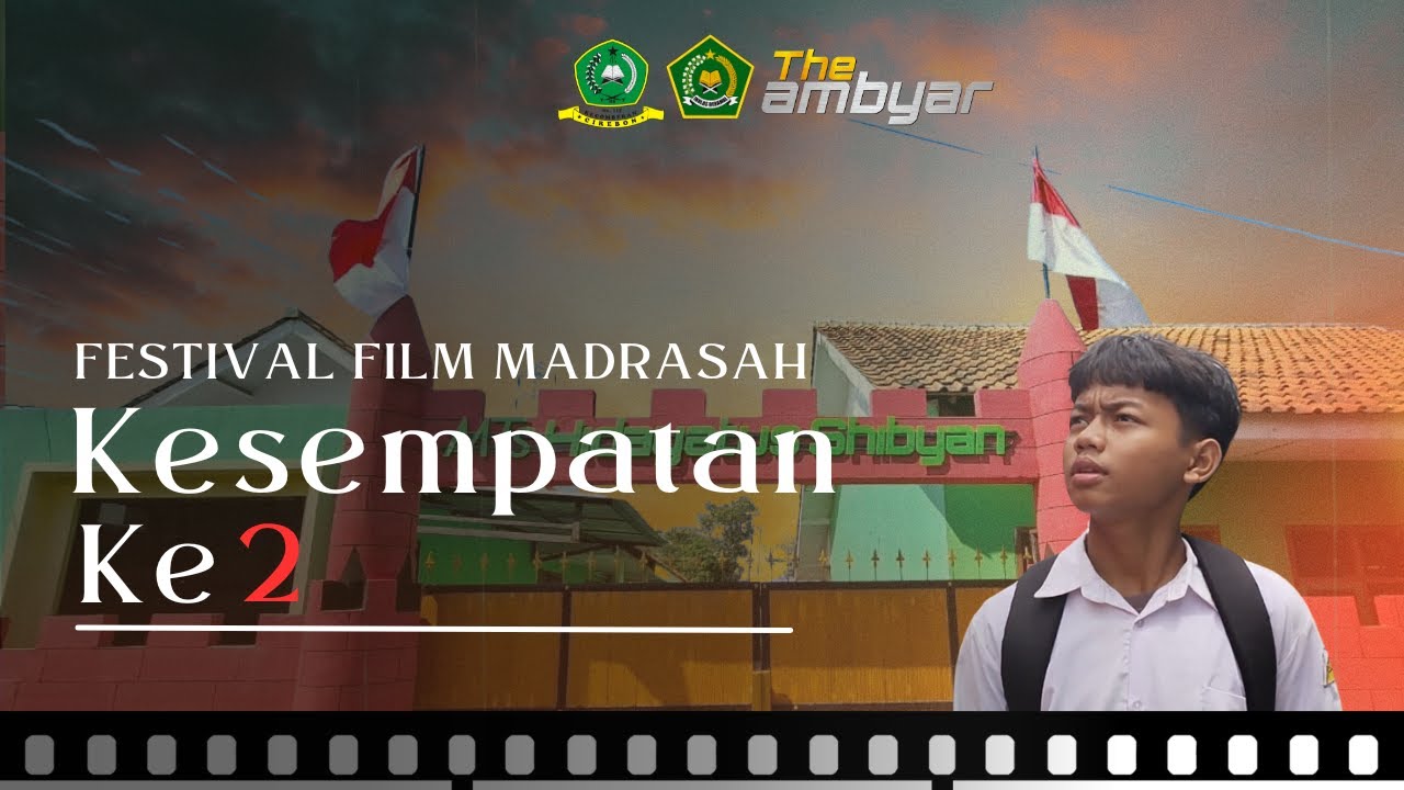 KESEMPATAN KEDUA _Festival Film Pendek Madrasah| MTs Hidayatus Shibyan| Aku Cinta Madrasah #kpmn2024