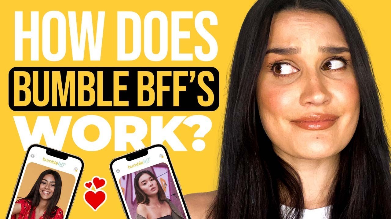 What Is Bumble Bff?