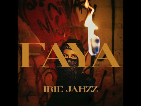 Irie Jahzz - FAYA
