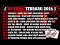 DJ TIKTOK TERBARU 2026🎵DJ BUKAN AKU YANG MENCARIMU - NATURAL🎵DJ BILA NANTI KITA BERDUA BAHAGIA LAGI