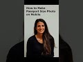 How to Make Passport Size Photo in Mobile - Free App #shorts #passportphoto