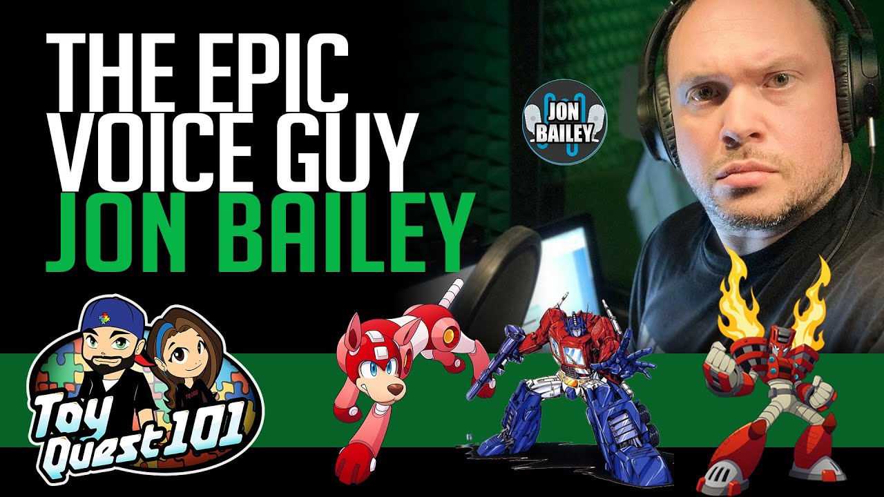 The Epic Voice Guy Jon Bailey on Toyquest101 YouTube