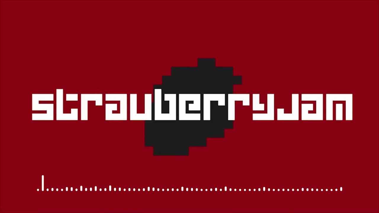 StrauberryJam's Intro Song