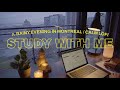 1.5 HOUR STUDY WITH ME / Calm Lofi / A Rainy Evening in Montreal / Pomodoro (25/5)