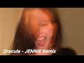 Tame Impala JENNIE Dracula JENNIE Remix But You Re In An Empty Arena Tame Impala JENNIE Dracula JENNIE Remix But You Re In An Empty Arena
