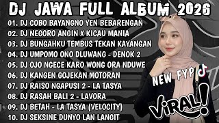 DJ JAWA TERBARU 2026 FULL BASS🎧DJ COBO BAYANGNO YEN BEBARENGAN - DJ TANPO HUBUNGAN X NEGORO ANGIN