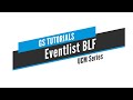 GS Tutorials - UCM: Eventlist BLF