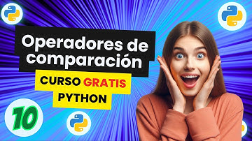 Domina los Operadores de Comparación en Python en 20 Minutos!
