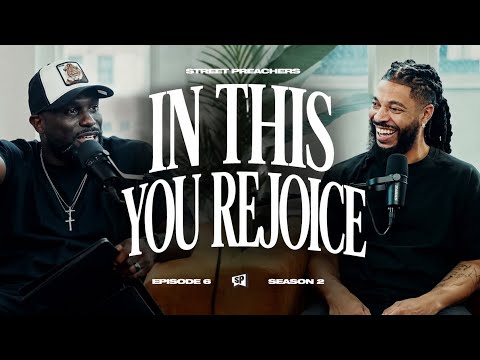 In This You Rejoice | Street Preachers | Phillip Anthony Mitchell & Tim Timberlake