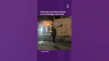 One body returned by Hamas is not a hostage, says Israel