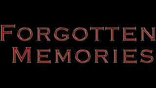 Forgotten Memories