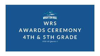 4th and 5th Grade WRS Awards Ceremony