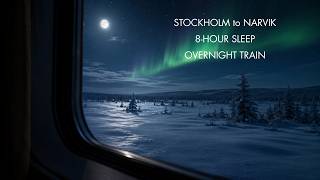Overnight Train under the Aurora 🚂 Stockholm → Narvik | 8 Hours Sleep Ambience Train Sounds screenshot 1