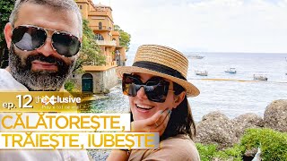 CALATORESTE, TRAIESTE, IUBESTE(16.08.2021) - Portofino, o locatie de vis, EXCLUSIVISTA! EP. 12
