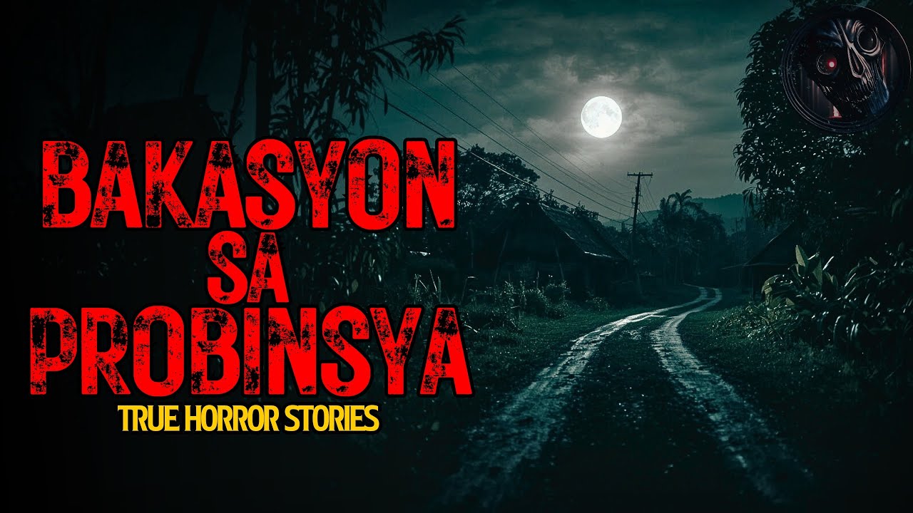 BAKASYON SA PROBINSYA HORROR STORIES | True Horror Stories | Tagalog Horror Stories