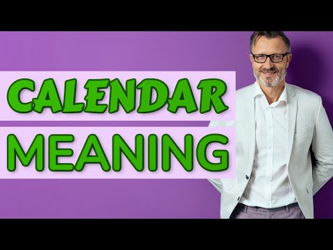 Calendar | Meaning of calendar