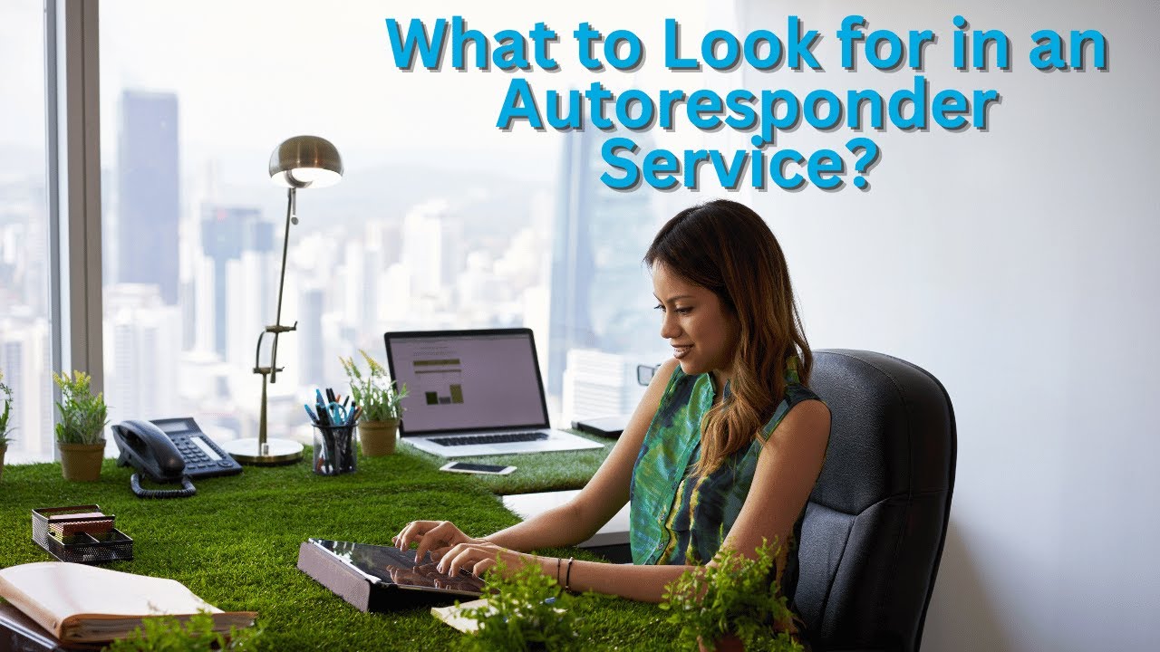 41- How To Find The Best Autoresponder Service For You