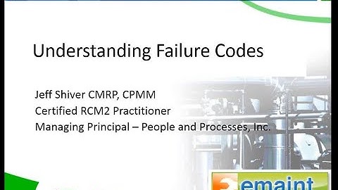 eMaint Best Practices Webinar: Understanding Failure Codes