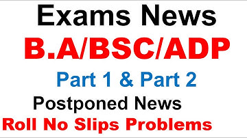 BA/BSC/ADP Part 1 & 2 Annual Exams 2021 Postponed? Date Sheets 2021 GCUF BZU Exams Roll no Slips