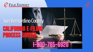 San Bernardino County California E-Filing Process Server | 800-765-6920