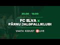FC Elva vs Pärnu Jalgpallikubi