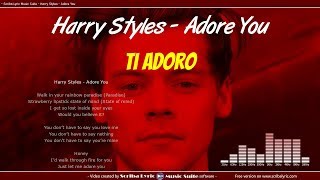 Harry Styles - Adore You - Traduzione italiano + testo inglese Lyrics / Lyric Video