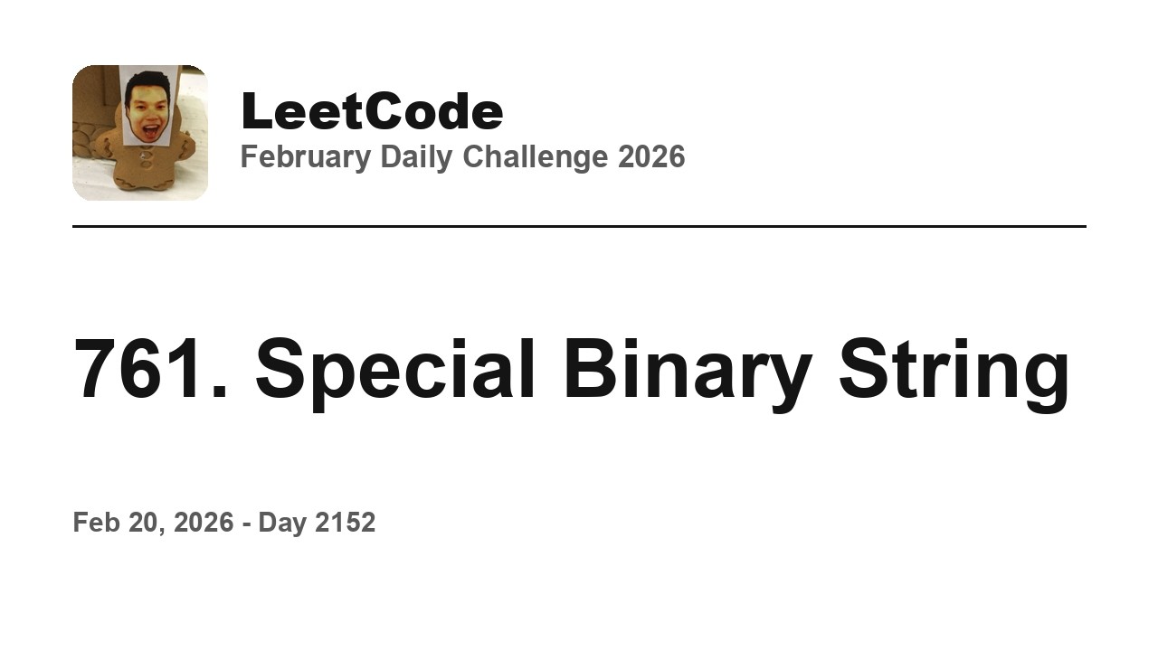 Daily Leetcode #2152: Feb 20, 2026 - 761. Special Binary String - YouTube