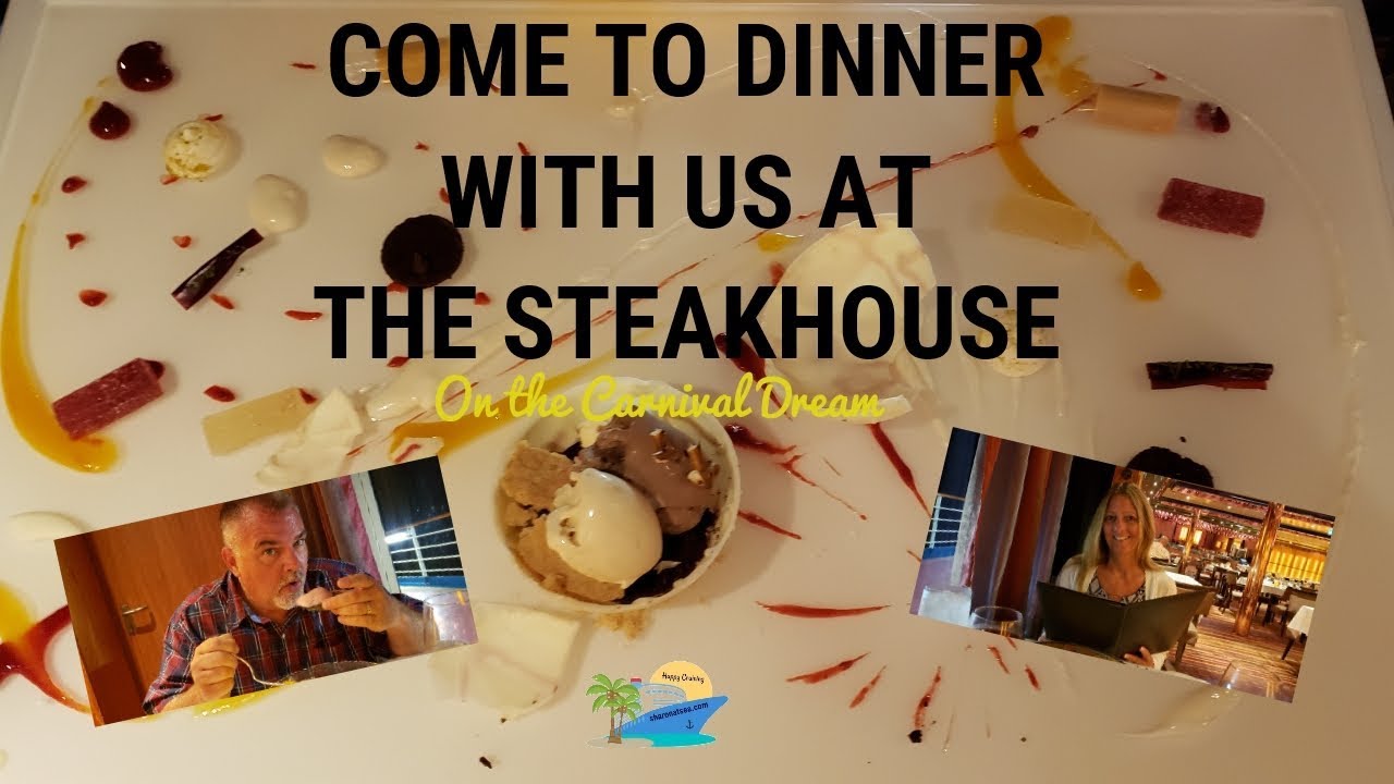 DINNER AT THE CARNIVAL DREAM STEAKHOUSE