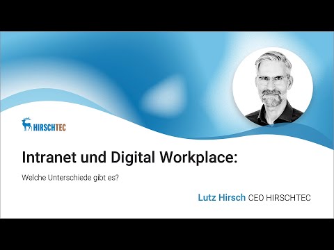Intranet und Digital Workplace: Welche Unterschiede gibt es?