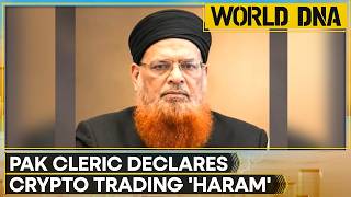 Is Your Crypto Money 'Haram'? New Ruling Shocks Pakistan | World DNA