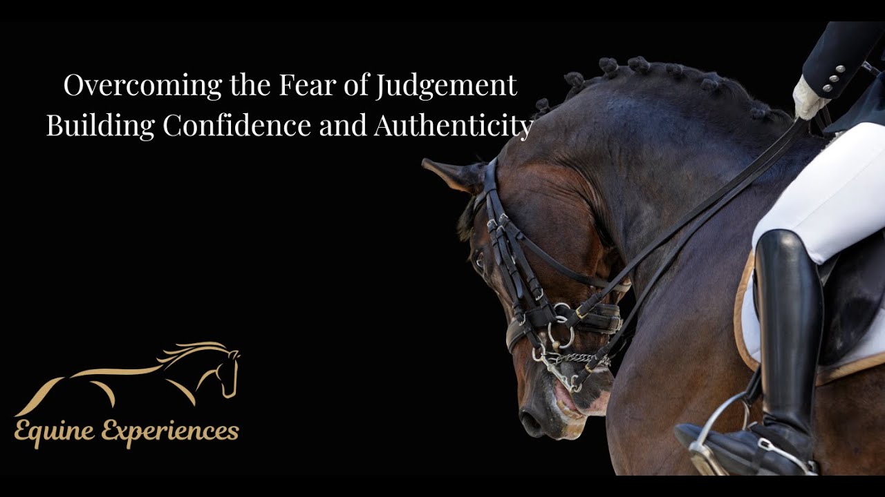 Overcoming the Fear of Judgment  Building Confidence and Authenticity