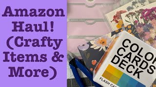 Amazon Haul! (Crafty Items & More)