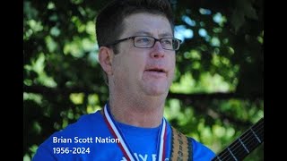 In Memory of Brian Scott Nation 1956-2024