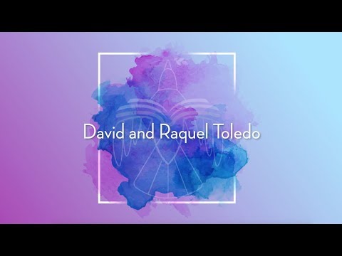 Hope in Your Hands: David And Raquel Toledo