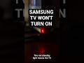 Samsung TV Won't Turn On Fix