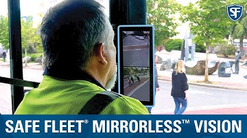 Safe Fleet MirrorLess Vision Video