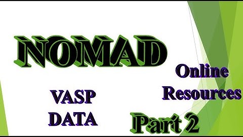 Online resources for electronic structure calculations | NOMAD | VASP files | Part 2