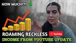 Roaming Reckless Income from Youtube Update 2025