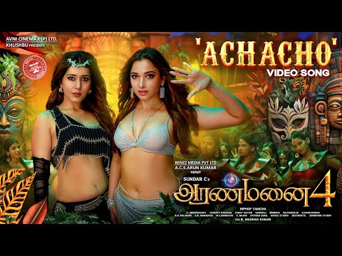 Achacho - Promo Song | Aranmanai 4  | Sundar.C | Tamannaah | Raashii Khanna | Hiphop Tamizha