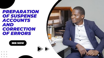 Preparation of Suspense Account  and Correction of Errors