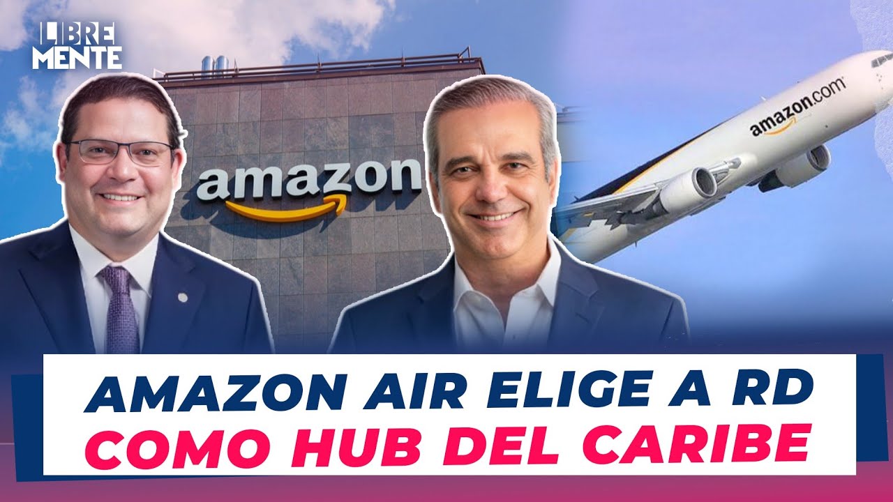 Amazon Air abre su primer HUB del Caribe en República Dominicana - YouTube