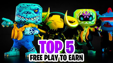 Top 5 FREE Play To Earn NFT Games in 2022!