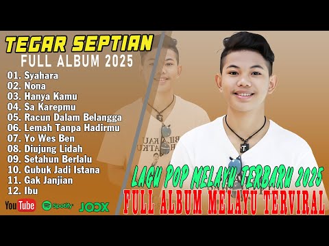 SYAHARA - NONA || Tegar Septian Full Album - Pop Melayu Viral Tik-Tok 2025 - On Tranding