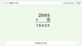 2085 x 0.5 Long Multiplication - Step-by-Step