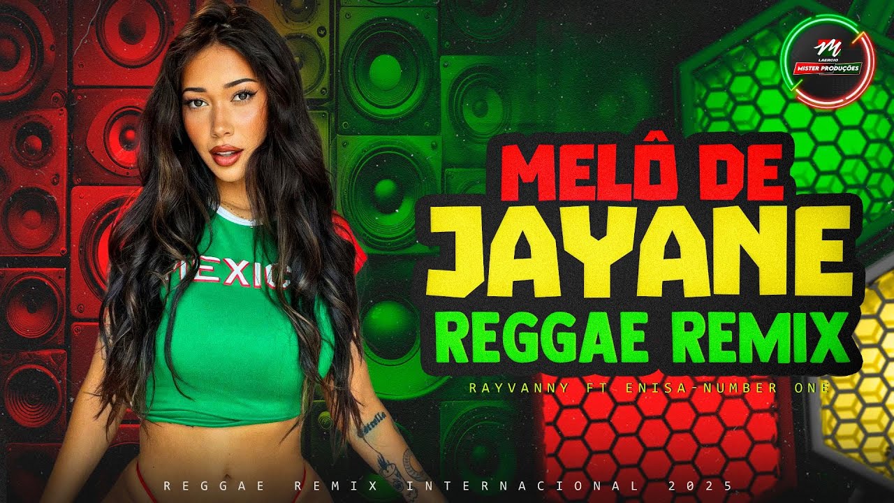 Melô de Jayane | NUMBER ONE Versão REGGAE REMIX ❤️ RAYVANNY